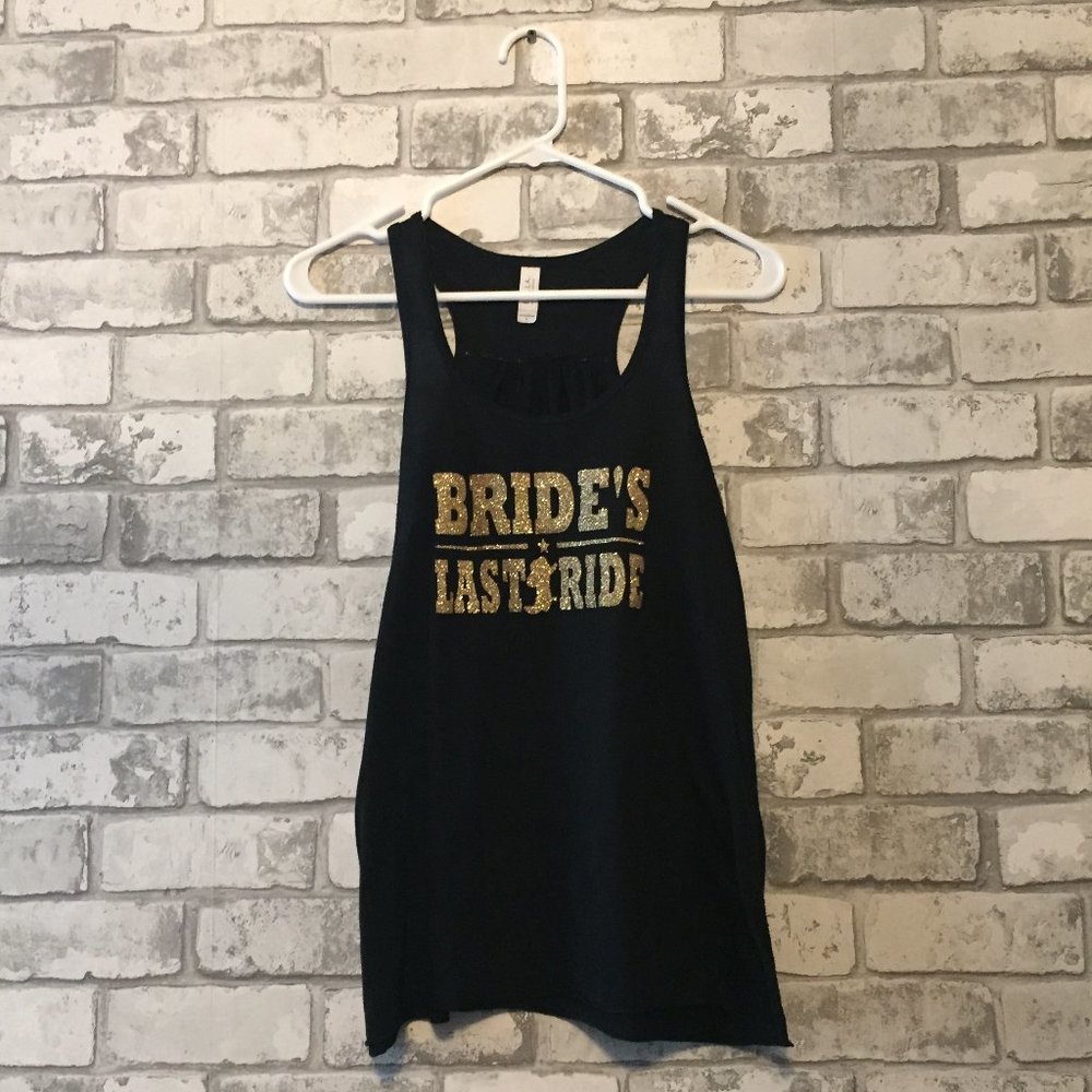 "BRIDE'S LAST RIDE" Tank Top Size Large